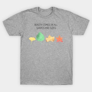 beauty comes in all shapes and sizes T-Shirt